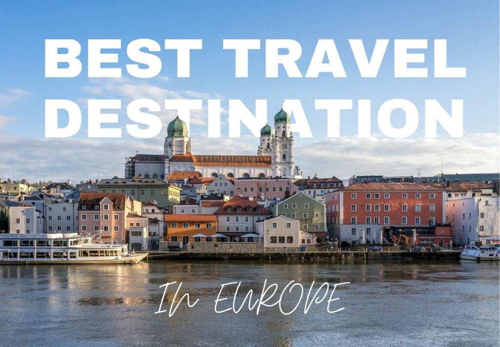 Travel Destinations in Europe